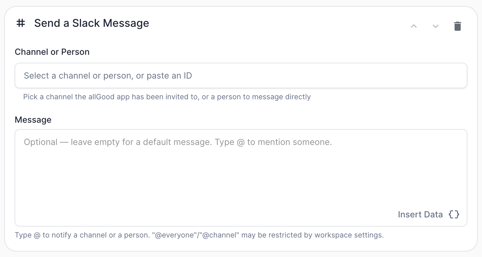 Send a Slack Message action
configuration