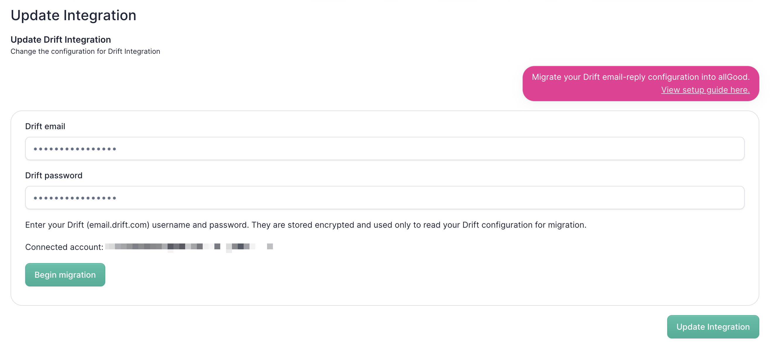 Click Begin migration to pull your Drift configuration