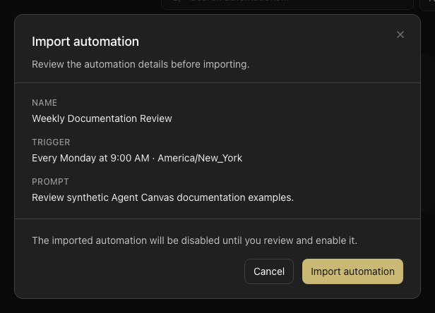 Agent Canvas import automation dialog previewing the Weekly Documentation Review name, schedule, and prompt before import