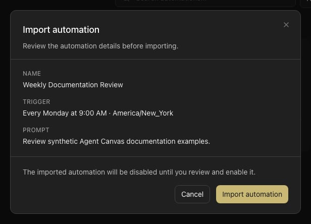 Agent Canvas import automation dialog previewing the Weekly Documentation Review name, schedule, and prompt before import