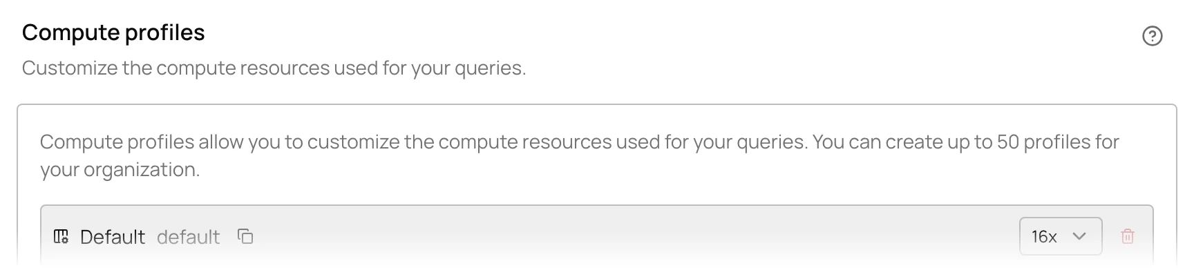 Compute profiles with the Default profile at 16x