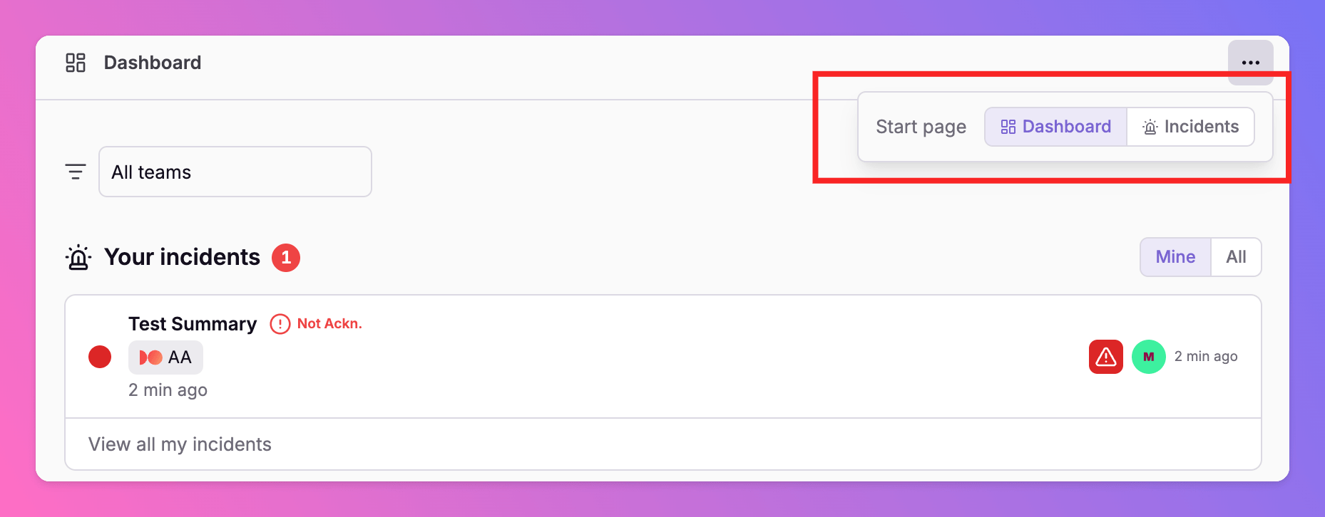 Start page: Dashboard overflow menu or not-on-call card, with the sidebar marking the start page