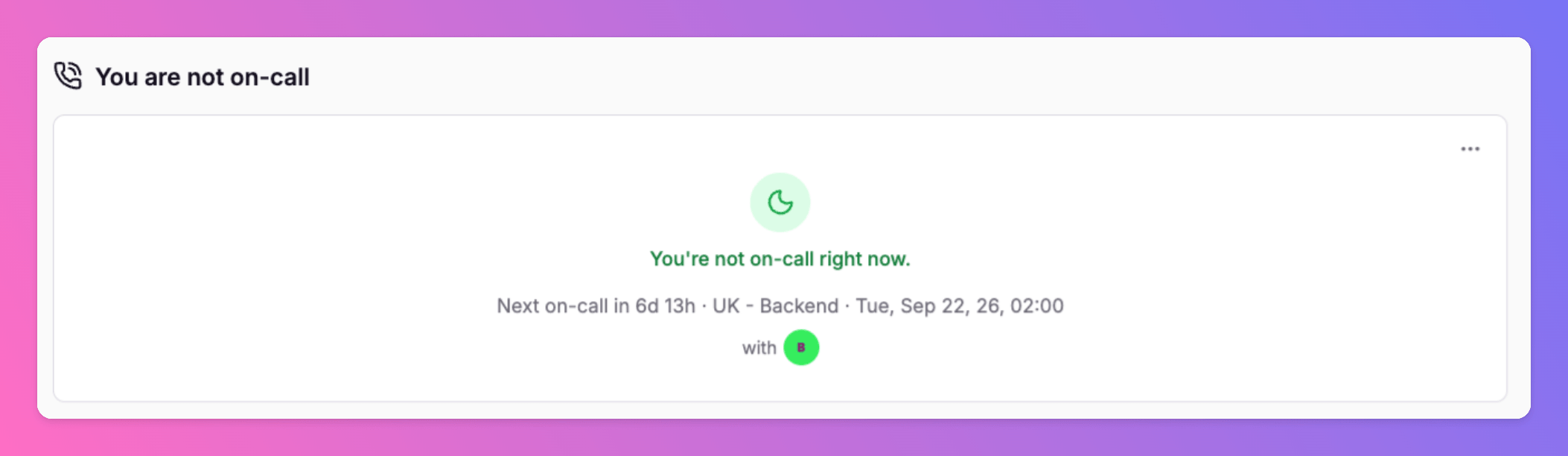 On-call status card when you are not on-call, showing the next upcoming shift or none scheduled