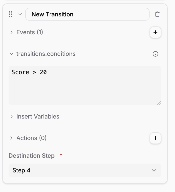 Transition card showing Conditions field with 'Score > 60' expression, Insert Variables, Actions, and Destination Step