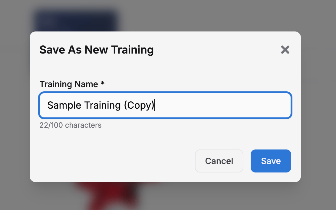 Save As New Training dialog showing Training Name field with 'Sample Training (Copy)', 22/100 characters counter, and Cancel and Save buttons