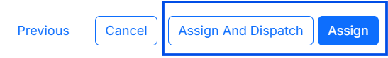 The Assign Carrier form showing the separate 'Assign and Dispatch' and “Assign” buttons in the action area. Upload image from original Notion article.