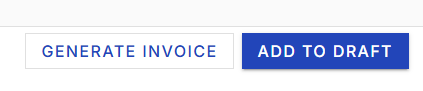 Features the final workflow execution buttons providing options to Generate Invoice or Add to Draft.