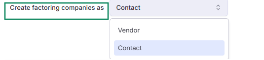 Displays the Create factoring companies as setting dropdown menu with 'Contact' actively selected.