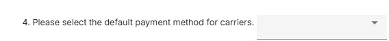Shows step 4 of the setup, prompting the selection of a default payment method for carriers.