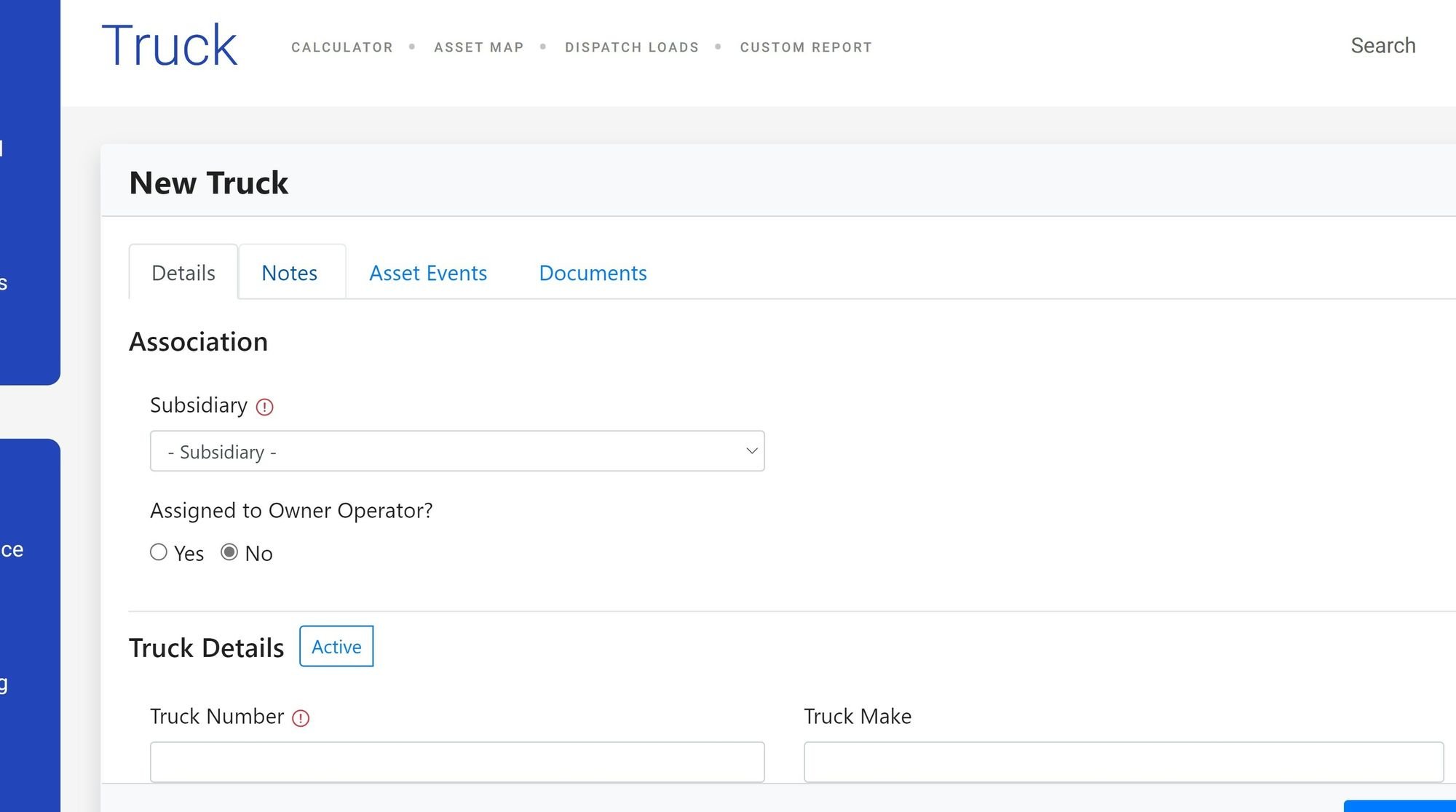 Shows the new truck form with the Truck Number and Subsidiary fields visible, along with the optional fields sections