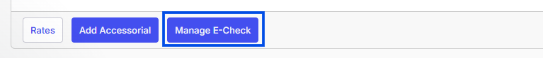 Image showing the “Manage E-Check” button in money box section on a load.