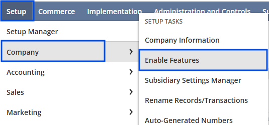 NetSuite menu: Setup > Company > Enable Features