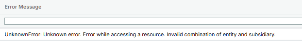 UnknownError: invalid combination of entity and subsidiary