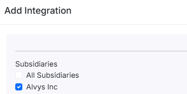 Shows the 'Add Integration' modal with Alvys Inc selected under the Subsidiaries configuration options.