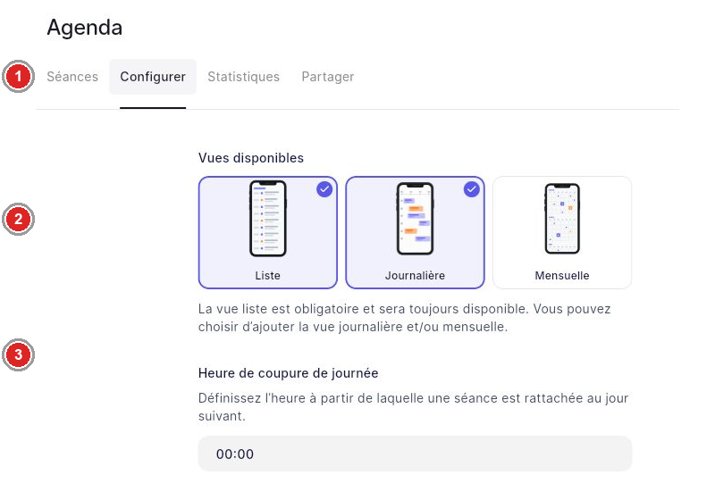 Réglages des vues du programme et de l’heure de coupure.