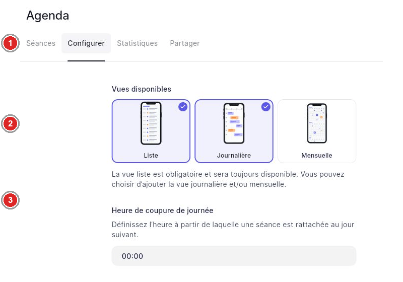 Réglages des vues du programme et de l’heure de coupure.