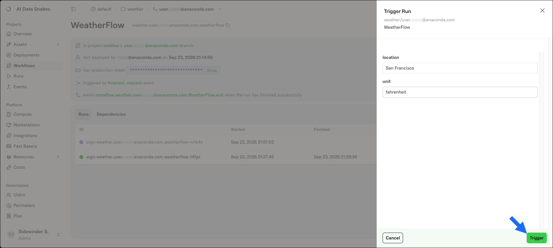 The Trigger Run panel showing the location and unit parameters with default values