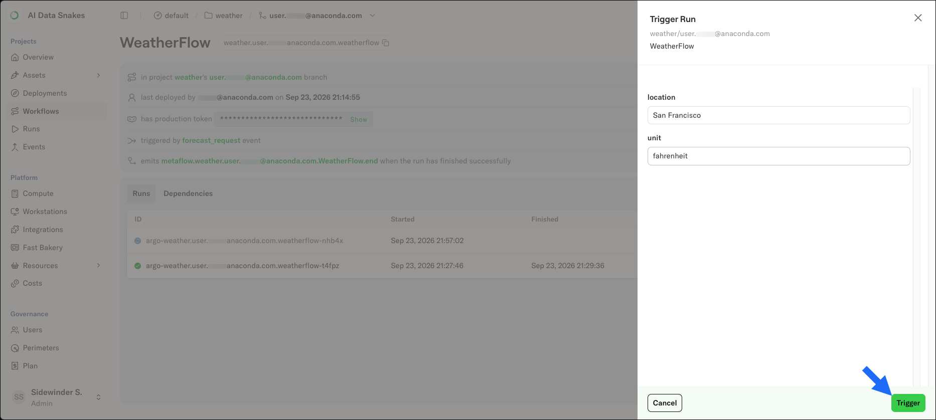 The Trigger Run panel showing the location and unit parameters with default values