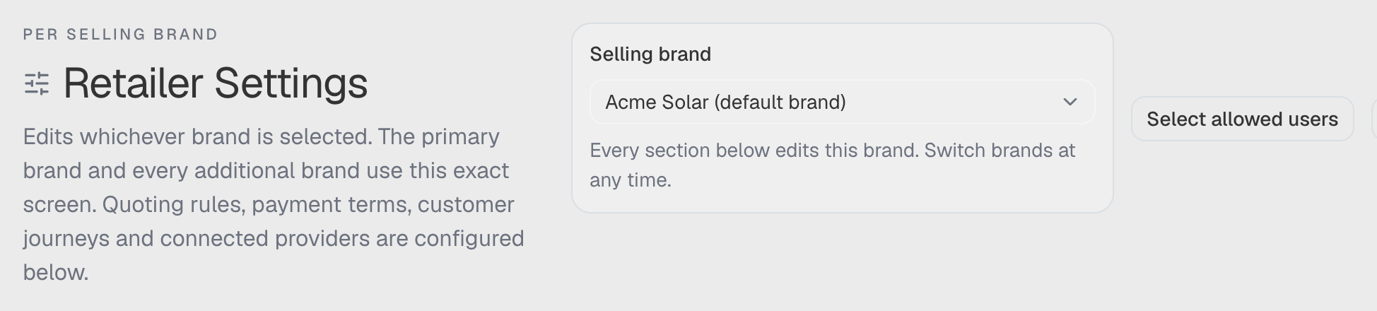 Retailer Settings under the small grey label Per selling brand, with the page summary Edits whichever brand is selected, the Selling brand box reading Acme Solar (default brand), and the note Every section below edits this brand. Switch brands at any time.