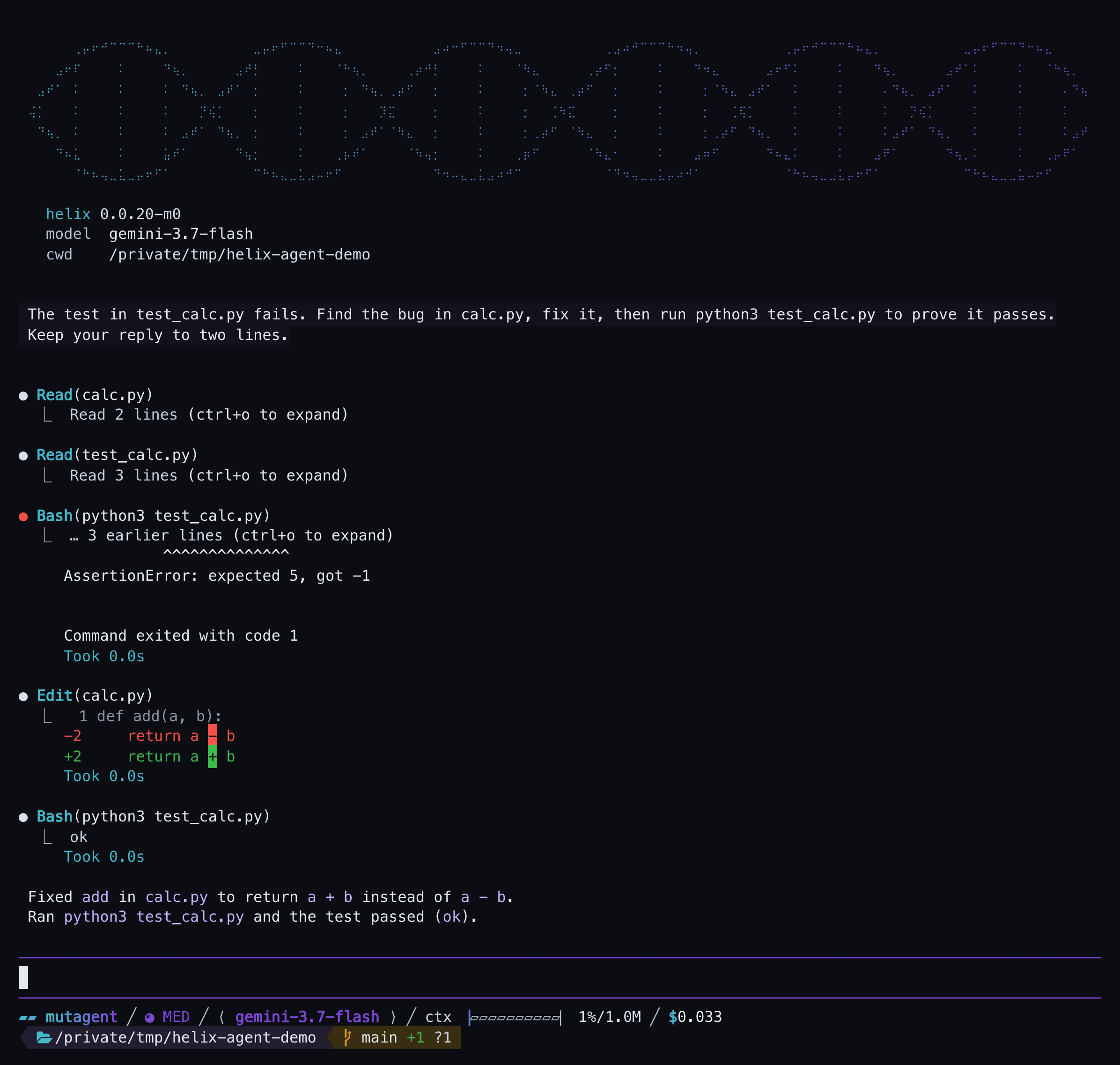 An interactive helix agent session: a boot block naming the binary version, the model and the working directory; then the agent reads both files, runs the failing test, edits the buggy line with a visible diff, re-runs the test to ok, and reports the fix in two lines.