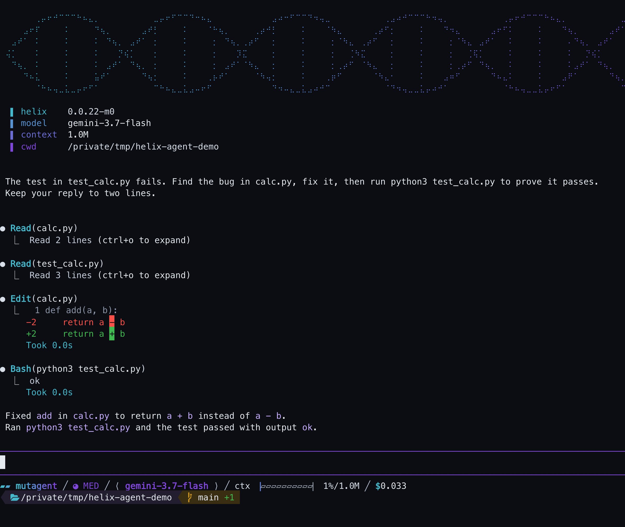 An interactive helix agent session: a boot panel listing the binary version, the model, the context window and the working directory as one column of fields, each on a rail that steps from cyan to violet down the rows; then the agent reads both files, edits the buggy line with a visible diff, runs the test to ok, and reports the fix in two lines.