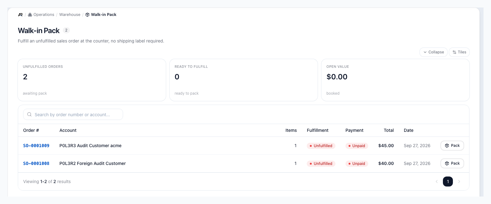 Walk-in Pack screen with Unfulfilled orders, Ready to fulfill and Open value tiles, a search box, and a table of unfulfilled sales orders with order number, account, items, fulfillment, payment, total, date and a Pack button