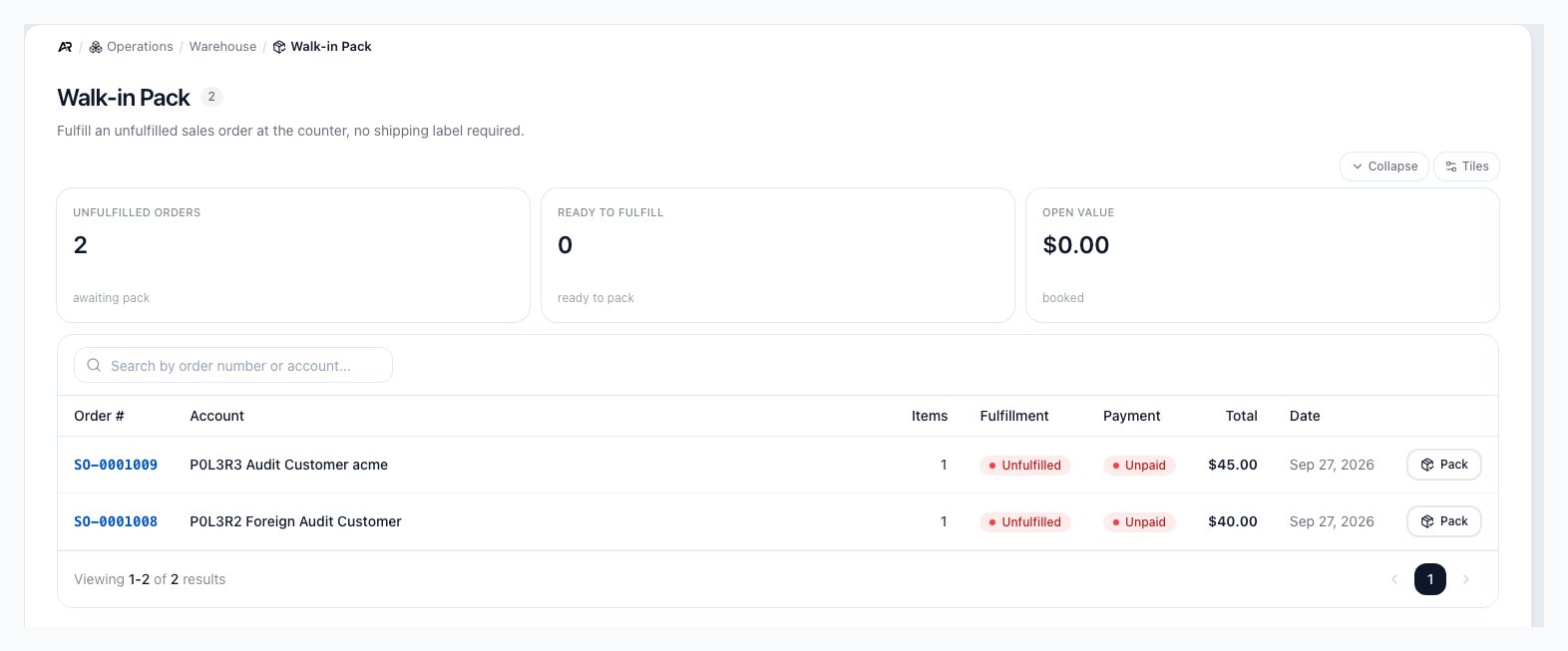 Walk-in Pack screen with Unfulfilled orders, Ready to fulfill and Open value tiles, a search box, and a table of unfulfilled sales orders with order number, account, items, fulfillment, payment, total, date and a Pack button