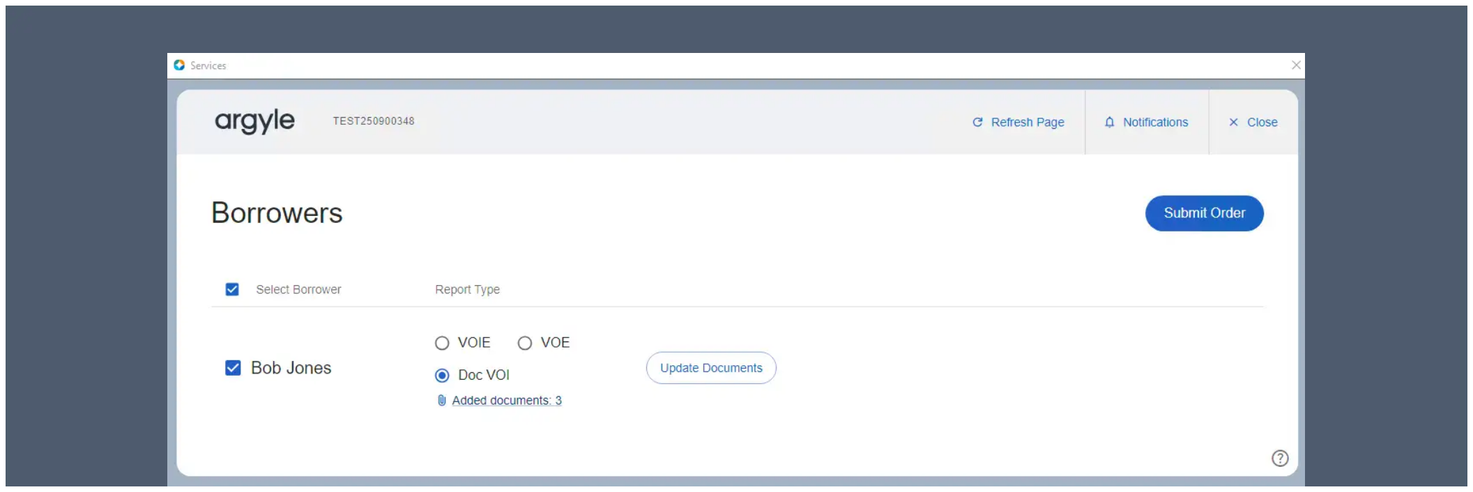 After uploading the documents, make sure the borrower is selected, then click Submit Order.