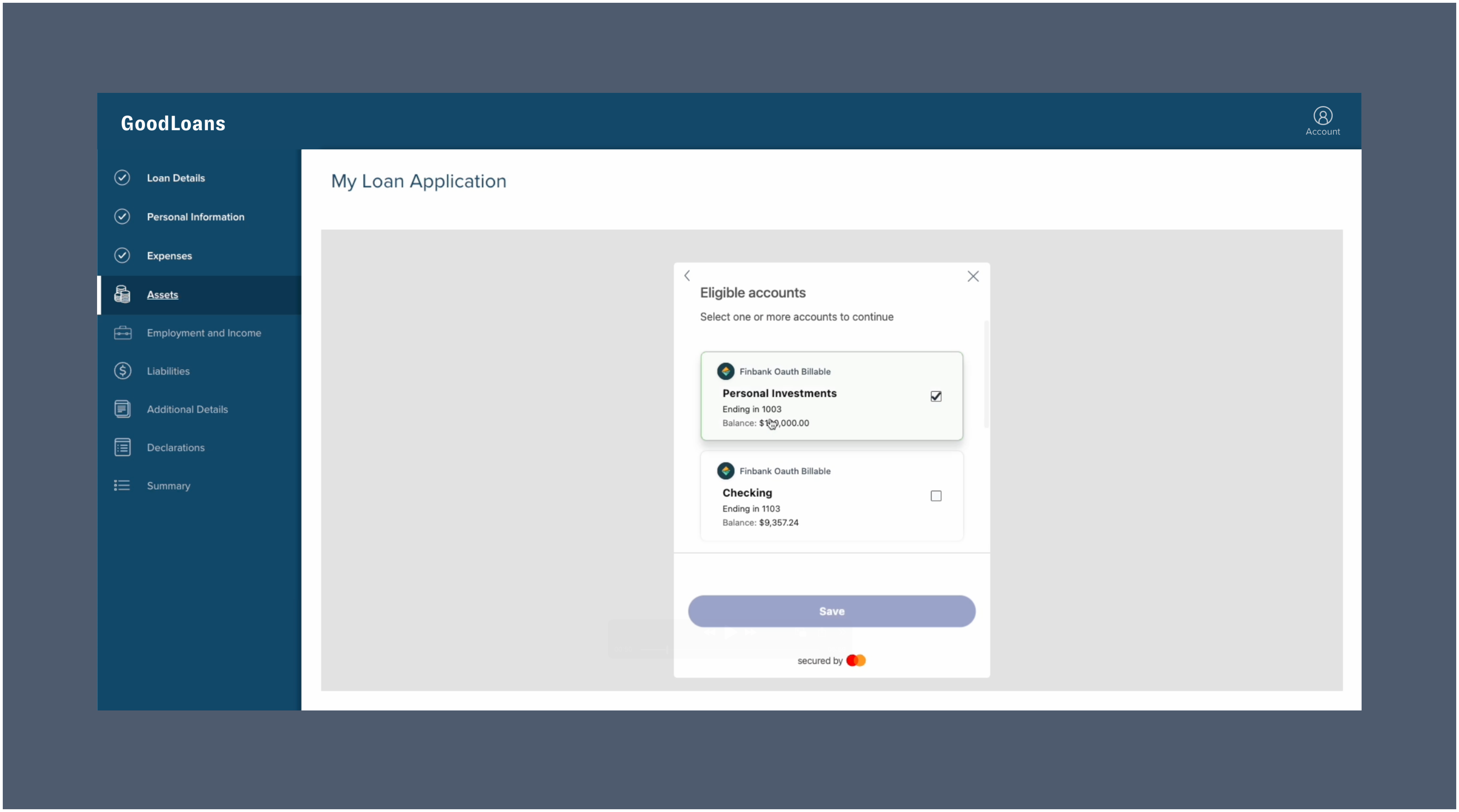 After providing their login credentials and establishing a connection to their financial institution, the borrower will select which financial accounts associated with that institution to connect.