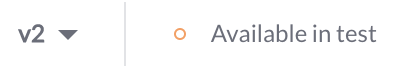 Available in test indicator showing hollow orange indicator for deployed but not routed version