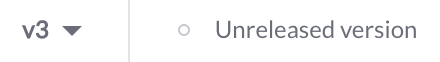 Unreleased version indicator showing hollow gray indicator for saved but undeployed version