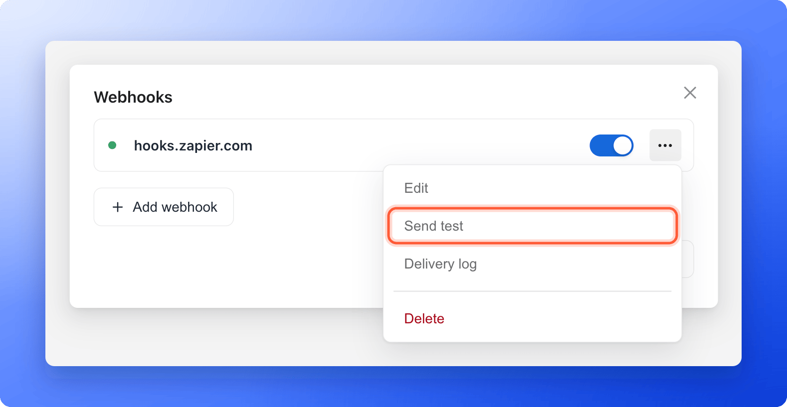 The webhook's three dots menu open, with Send test highlighted