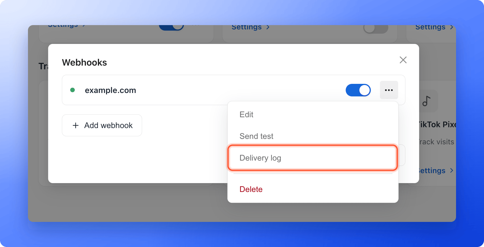 The Webhooks window with one webhook row whose three dots menu is open, showing Edit, Send test, Delivery log and Delete, with Delivery log highlighted