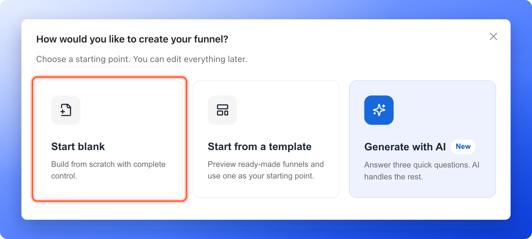 The window that asks how you would like to create your funnel, with the Start blank card highlighted