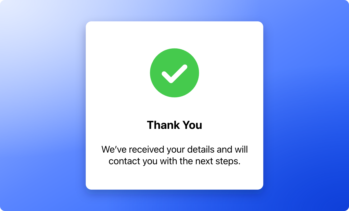 The default thank you screen with a green check mark, the heading Thank You and a short message