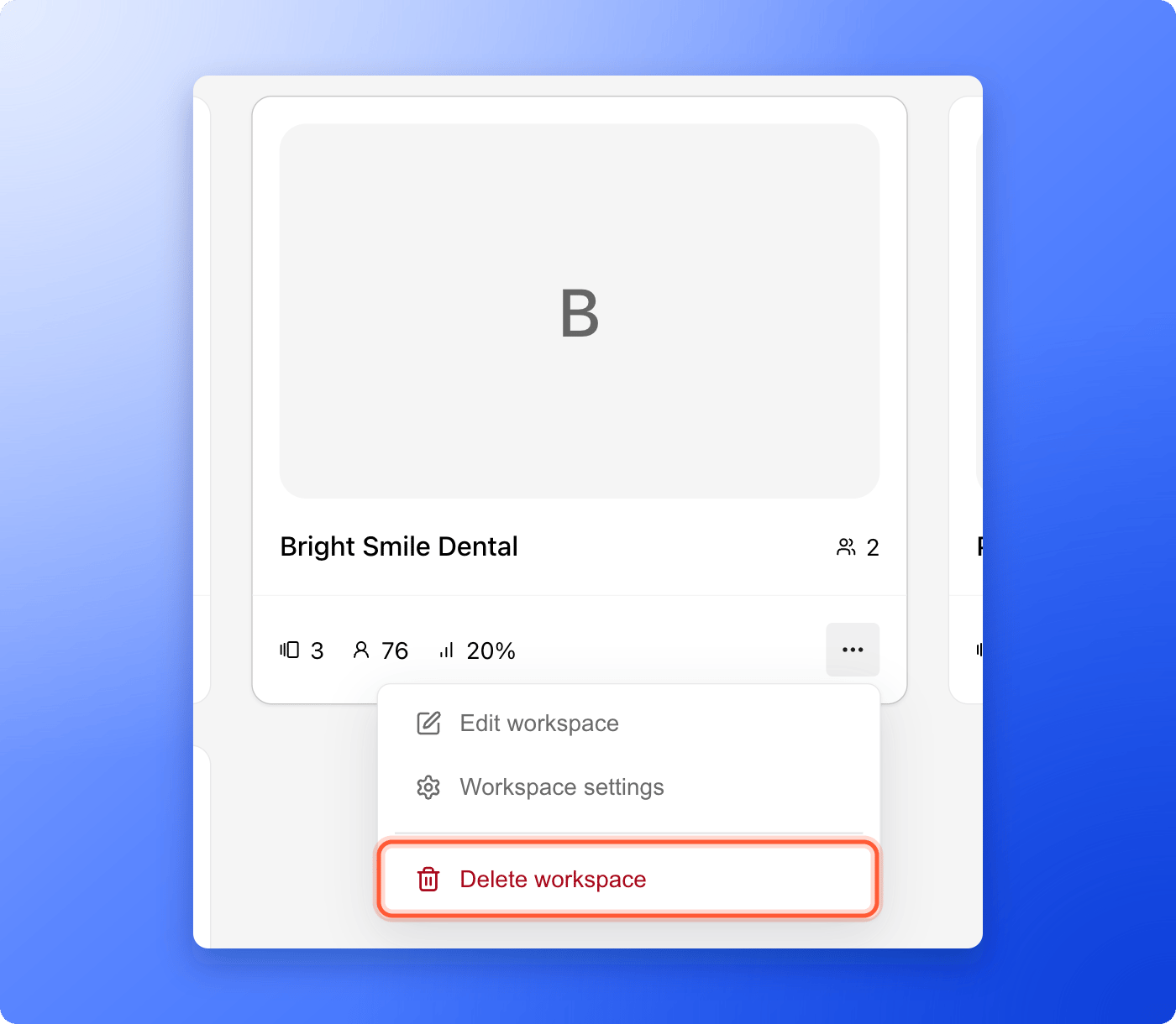 The Your workspaces page with the Bright Smile Dental card and its three dots menu open, showing Edit workspace, Workspace settings and the red Delete workspace item, which is highlighted