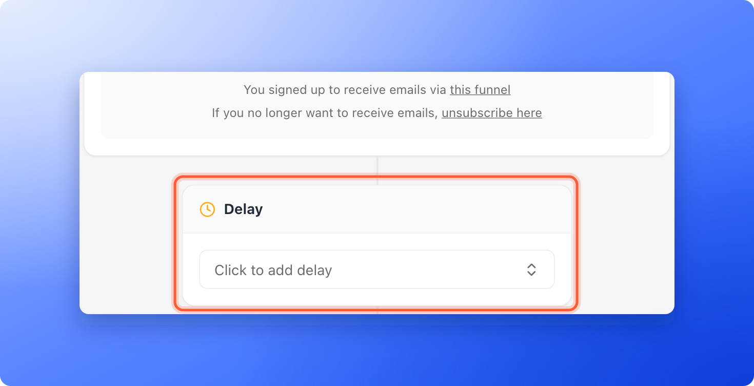 A Delay card before an email, highlighted