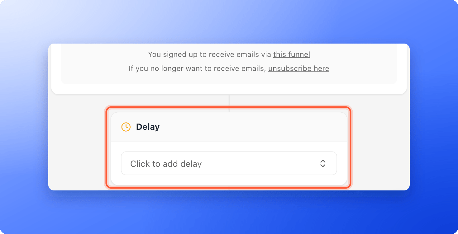 A Delay card before an email, highlighted