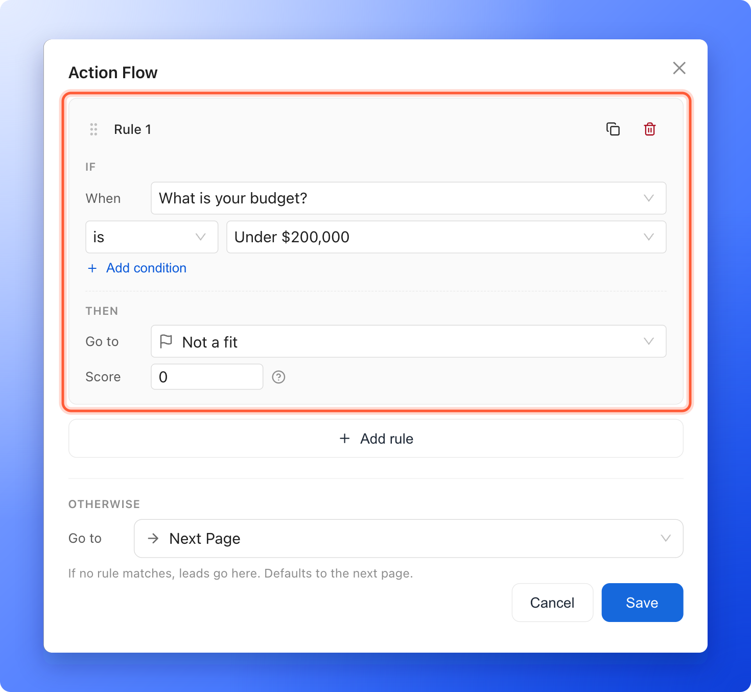 The Action Flow window with Rule 1 filled in: if What is your budget? is Under $200,000, go to the result Not a fit, highlighted, with Otherwise set to Next Page below it
