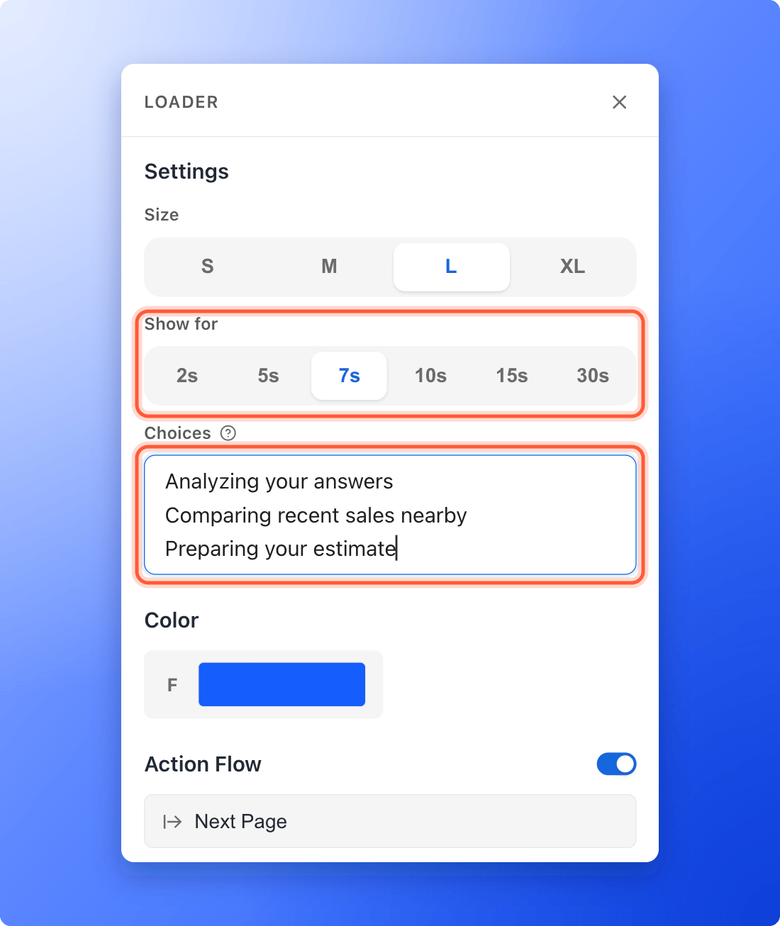 The left panel for a selected Loader with Size S, M, L and XL, Show for 2s, 5s, 7s, 10s, 15s and 30s with 7s selected, the Choices box with three lines of messages and the Action Flow section below it, with Show for and the Choices box highlighted