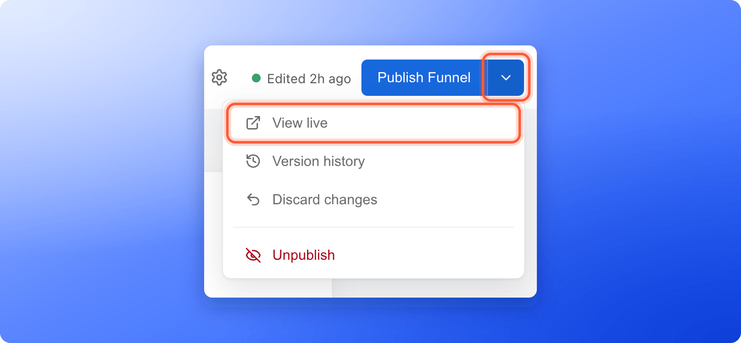 The small arrow menu next to Publish Funnel, open, with View live highlighted and Version history, Discard changes and Unpublish below it