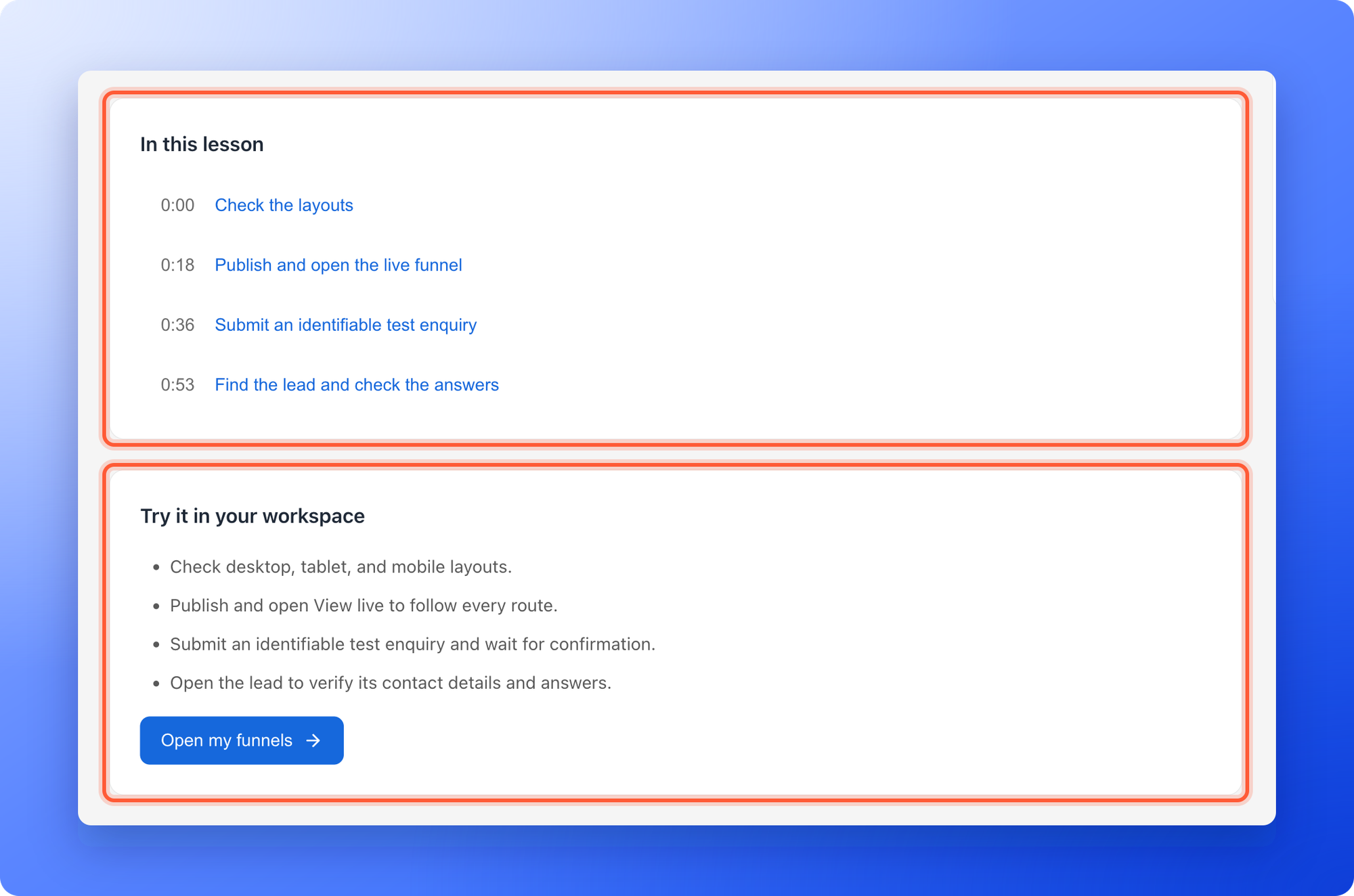 The part of a lesson page under the video with the In this lesson chapter list, 0:00 Check the layouts, 0:18 Publish and open the live funnel, 0:36 Submit an identifiable test enquiry and 0:53 Find the lead and check the answers, and the Try it in your workspace list with the Open my funnels button, both panels highlighted