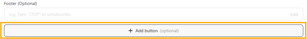 The Add button (optional) action below the Footer field in the Message content step