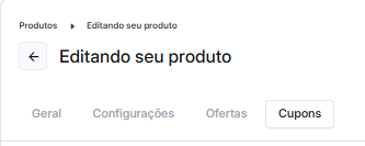 Tela Editando seu produto com a aba Cupons selecionada