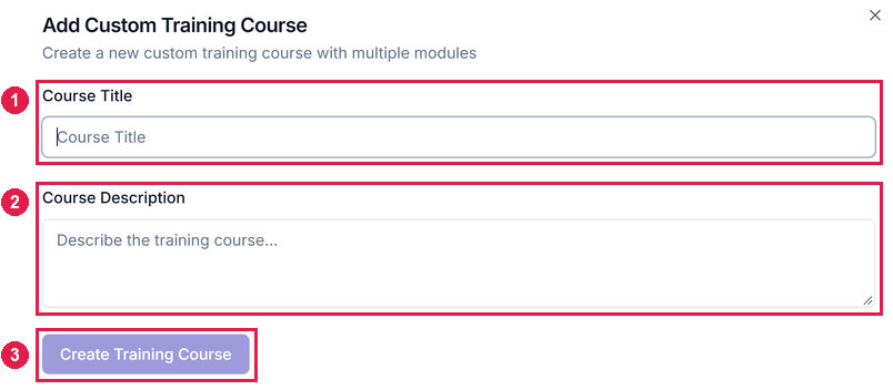 The Add Custom Training Course dialog with Course Title, Course Description and Create Training Course numbered 1 to 3