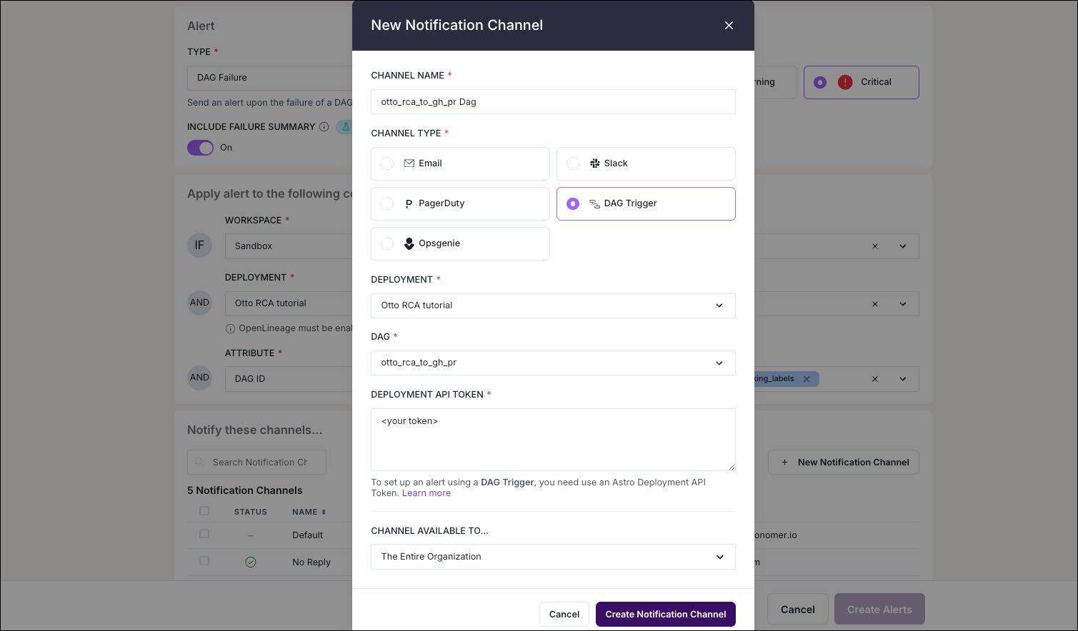 New Notification Channel dialog with the DAG Trigger channel type selected, pointed at the Otto RCA tutorial Deployment and the otto_rca_to_gh_pr Dag, with a Deployment API token field and channel availability set to the entire organization.