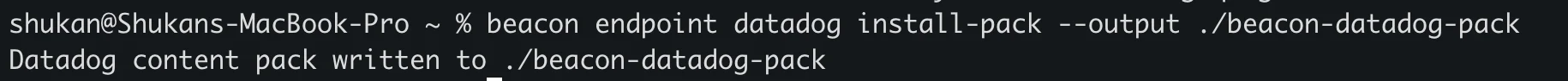 Terminal showing beacon endpoint datadog install-pack writing the beacon-datadog-pack directory.