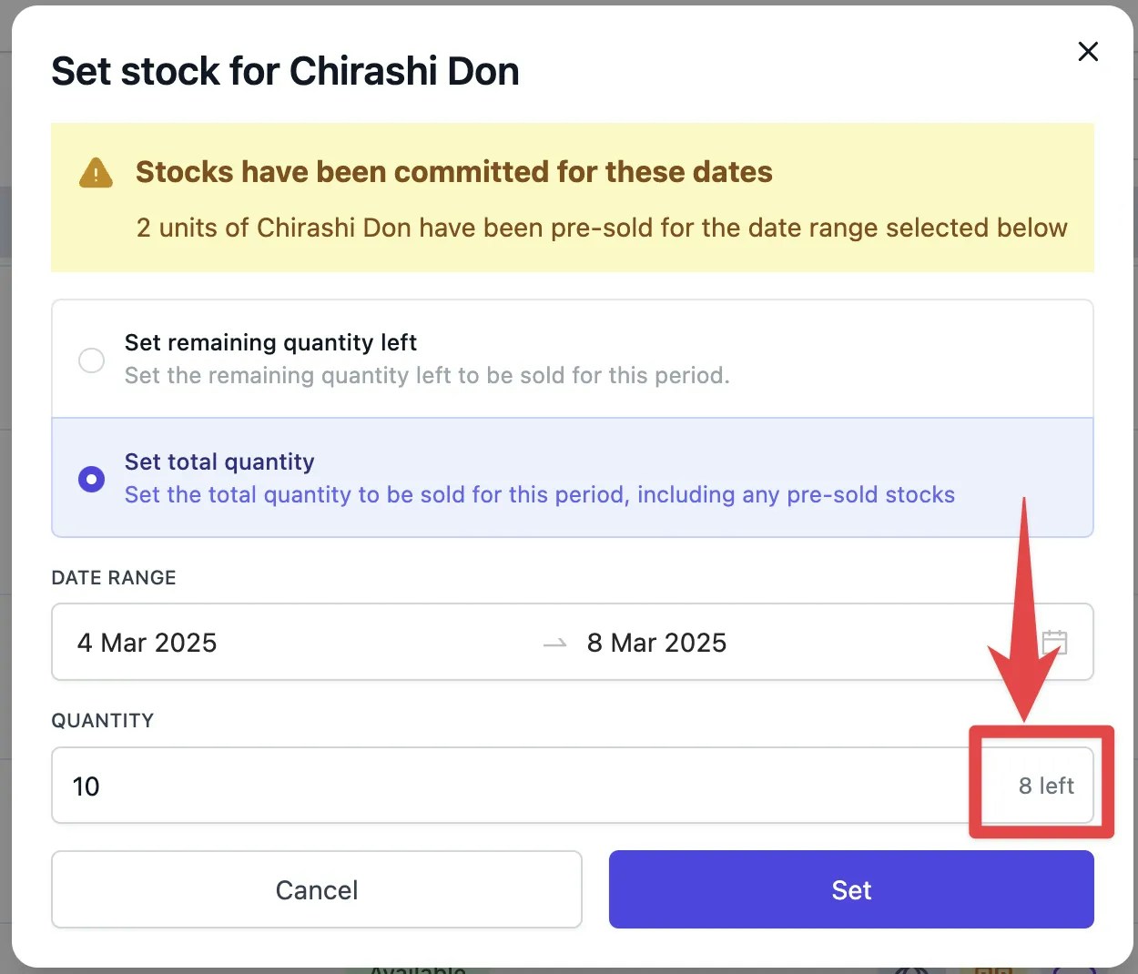 Set quantity modal showing options for remaining quantity or total quantity with date range selector