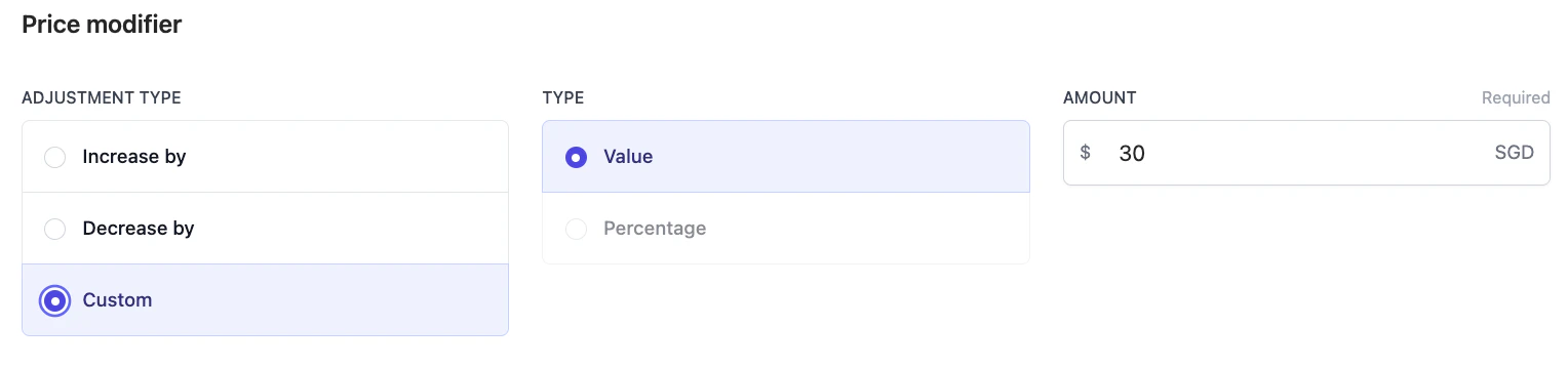 Price modifier with Custom adjustment type selected, Type set to Value, and Amount set to 30 SGD.