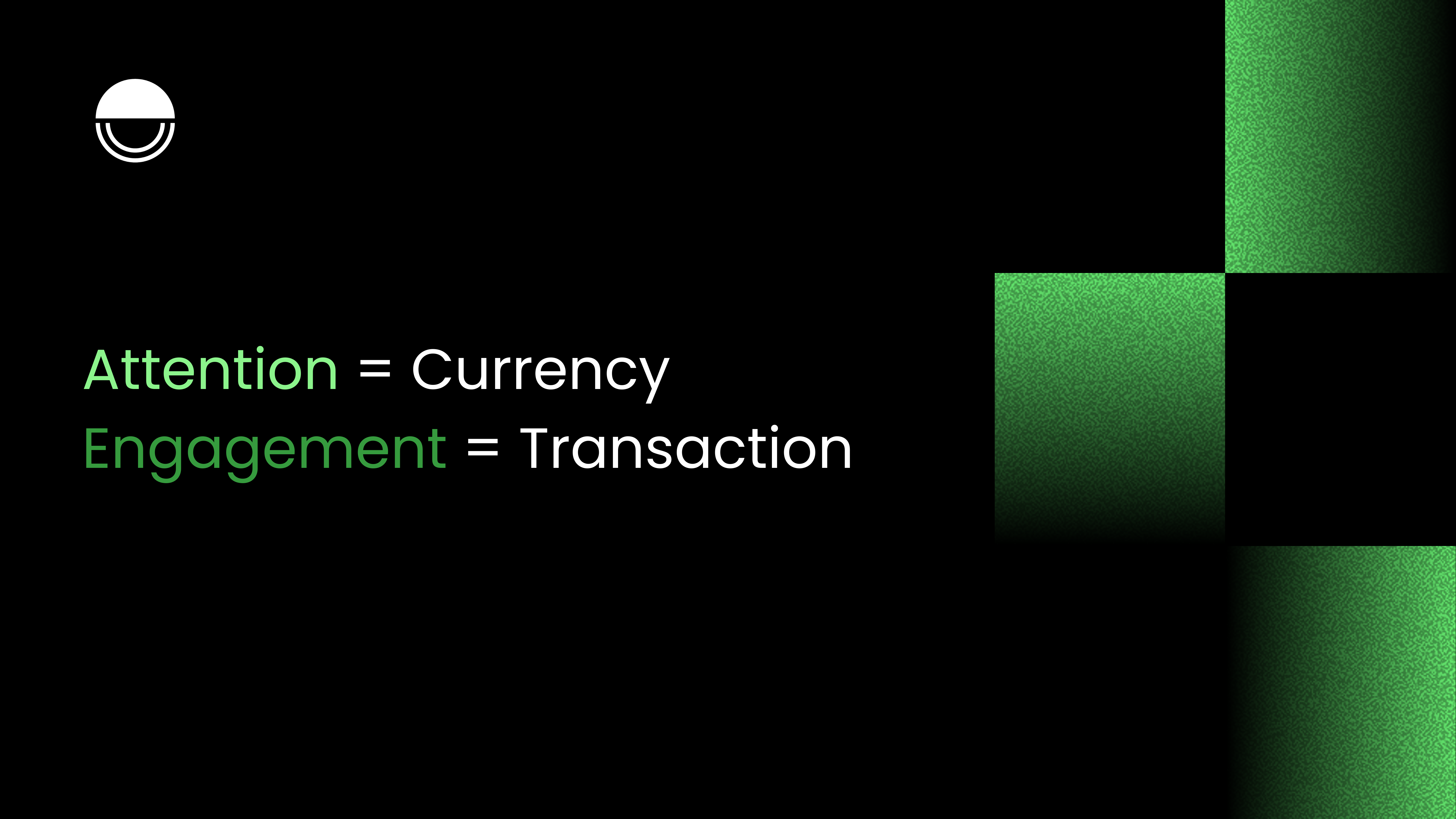 Attention = Currency / Engagement = Transaction
